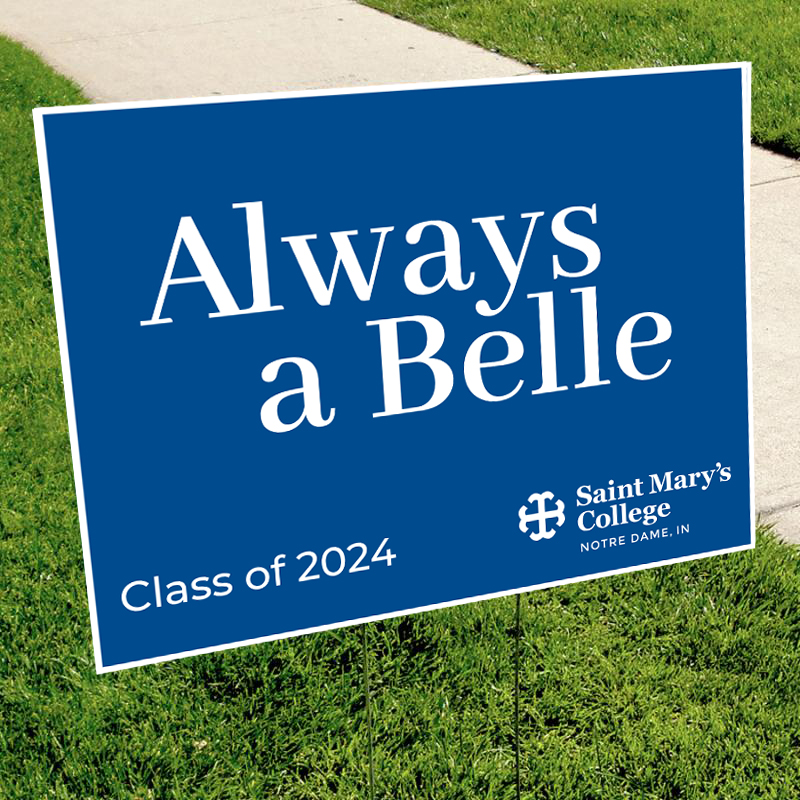 Always A Belle Yard Sign